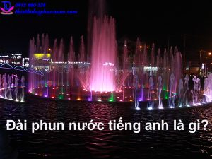 Đài phun nước tiếng anh