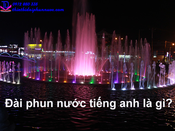 Đài phun nước tiếng anh