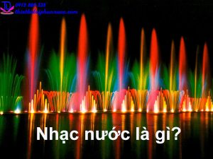 Nhạc nước là gì 1